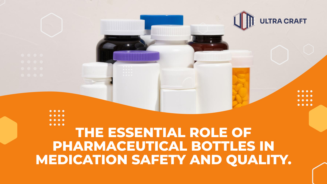 Role Of Pharmaceutical Bottles